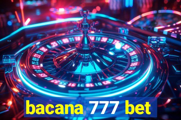 bacana 777 bet